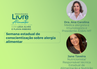 Programa Livre Alimentar 02/05/24 – Semana Estadual de Conscientização sobre Alergia Alimentar