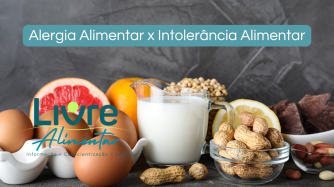 Alergia alimentar x intolerância alimentar