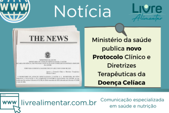 Ministério da Saúde publica Portaria com atualização de Protocolo e Diretrizes da Doença Celíaca