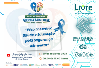 Semana de Conscientização da Alergia Alimentar em Mato Grosso terá Web Encontro