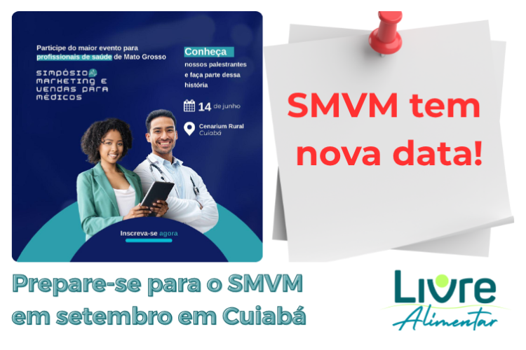 SMVM - Simpósio de Marketing e Vendas para Médicos em Cuiabá é adiado