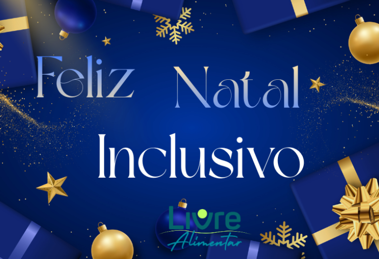 Natal Inclusivo para celíacos e alérgicos